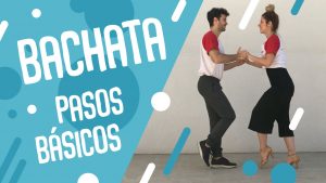 pasos básicos de bachata